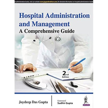 Hospital Administration and Management، 2nd Edition - A Comprehensive Guide