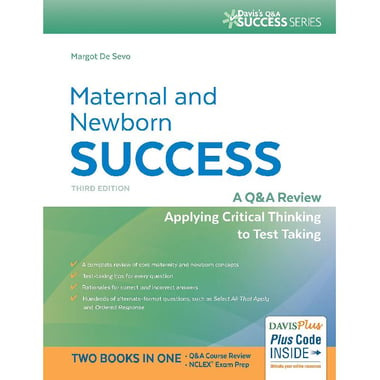Maternal and Newborn Success: A Q&A Review Applying Critical Thinking to Test Taking