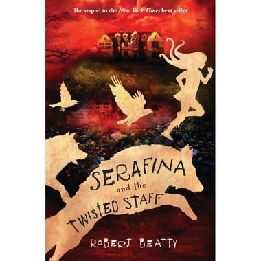 Serafina and The Twisted Staff (The Serafina Series)
