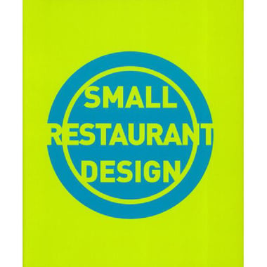 SMALL Restaurant Design