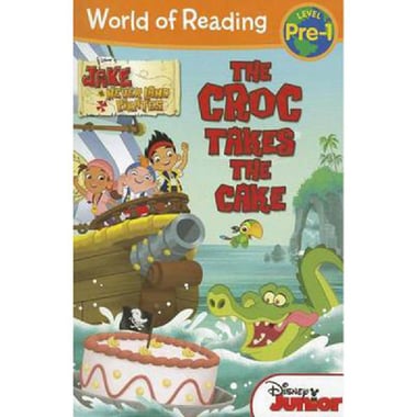 Jake and The Never Land Pirates، The Croc Takes The Cake (World of Reading: Level Pre-1)