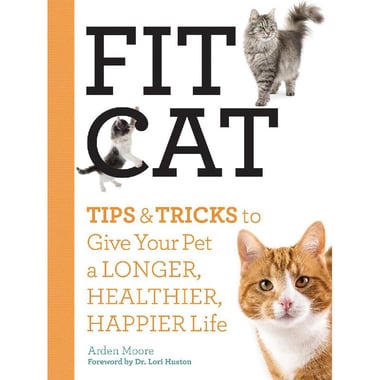 Fit Cat - Tips & Tricks to Give Your Pet a Longer, Healthier, Happier Life