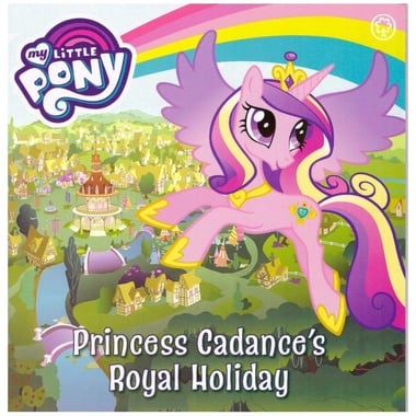 Princess Cadance's Royal Holiday (My Little Pony)