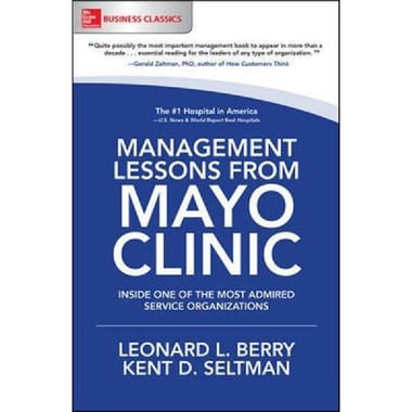 Management Lessons from Mayo Clinic