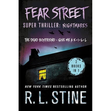 Fear Street, Super Thriller: Nightmares (The Dead Boyfriend;Give Me a K-I-L-L)