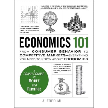 Economics 101 (Adams 101) - A Crash Course in Money and Finance