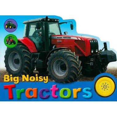 Big Noisy Books: Tractors