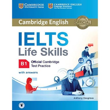 IELTS Life Skills، Official Cambridge Test Practice B1 - Student's Book with Answers and Audio