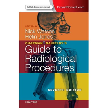 Chapman & Nakielny's Guide to Radiological Procedures
