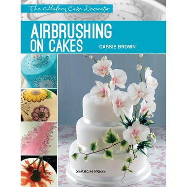 Airbrushing on Cakes (Modern Cake Decorator)