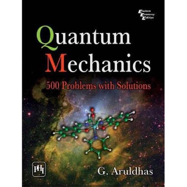 Quantum Mechanics - 500 Problems With Solutions