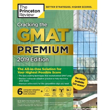 Cracking The GMAT Premium 2019 (The Princeton Review) - with 6 Computer-Adaptive Practice Tests