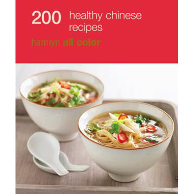 200 Healthy Chinese Recipes (Hamlyn All Color)