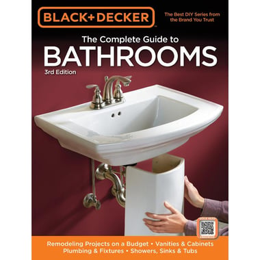 Black & Decker: The Complete Guide to Bathrooms, 3rd Edition