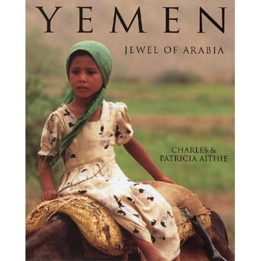 Yemen, Jewel of Arabia