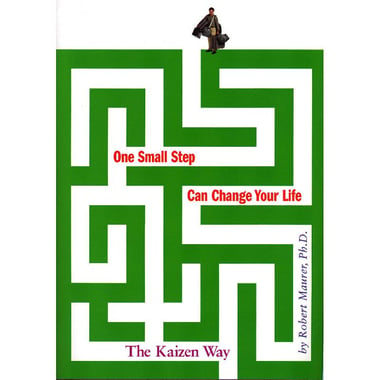 One Small Step Can Change Your Life (The Kaizen Way)