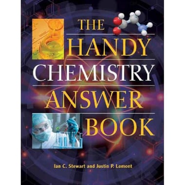 The Handy Chemistry Answer Book (The Handy Answer Book)