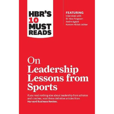 HBR's 10 Must Reads: On Leadership Lessons from Sports