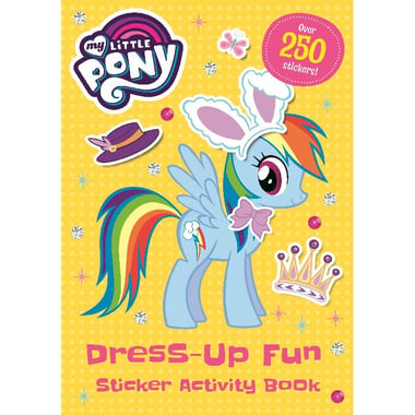 My Little Pony: Dress-Up Fun - Sticker Activity Book
