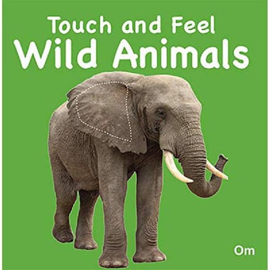 Touch and Feel: Wild Animals