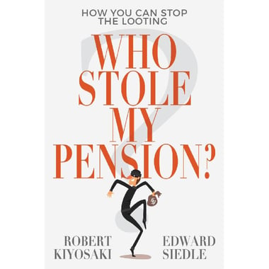 Who Stole My Pension - How You Can Stop The Looting