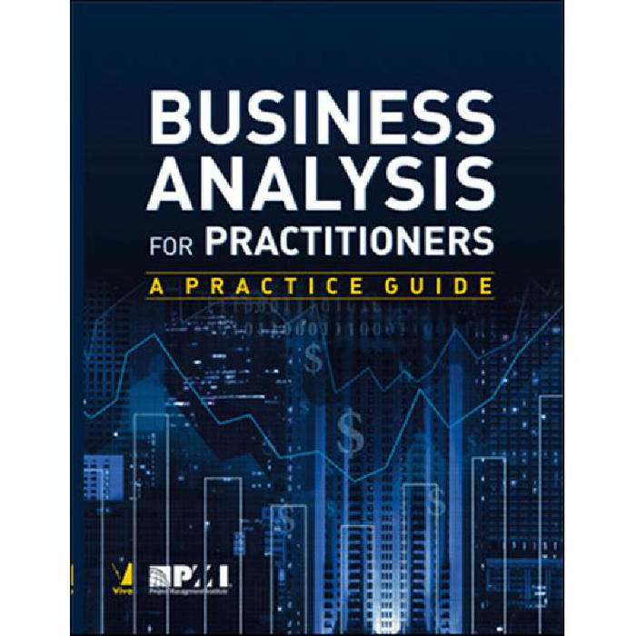 A Practice Guide Business Analysis for Practitioners 